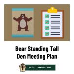 Bear Standing Tall Den Meeting Plan: Free Resource for 2026