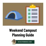 Panduan Perencanaan Perkemahan Akhir Pekan: Berdayakan Pramuka Anda