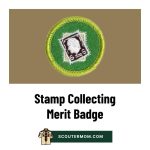 Stamp Collecting Merit Badge for 2026: Free Resources and Answers