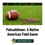 Pahsahëman: Permainan Lapangan Penduduk Asli Amerika